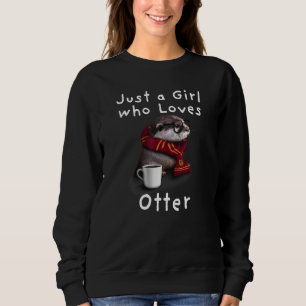 Gewoon een meisje dat Otter leuk vindt - Schattige Trui