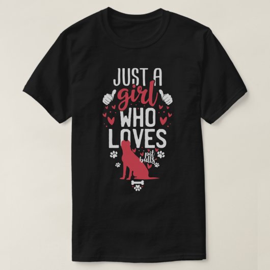 Gewoon een meisje dat pitbulls leuk vindt t-shirt (Design voorkant)
