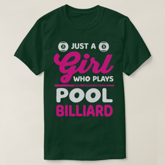 Gewoon een meisje dat poel speelt Billiardvrouwen T-shirt (Design voorkant)