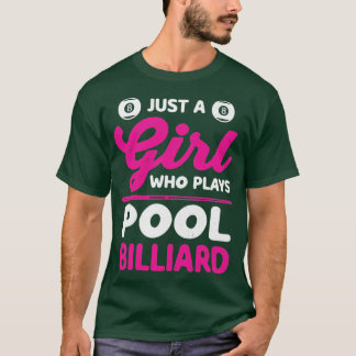 Gewoon een meisje dat poel speelt Billiardvrouwen T-shirt