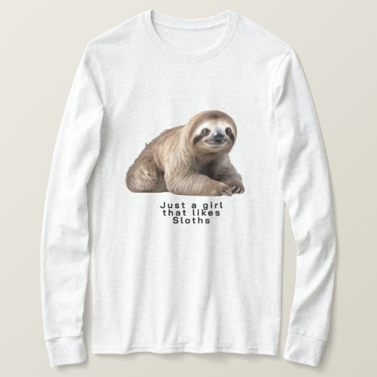 gewoon een meisje dat sloths leuk vindt t-shirt (Design voorkant)