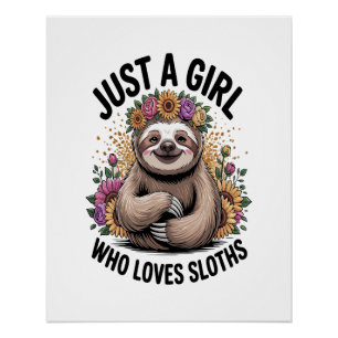 gewoon een meisje dat sloths liefheeft perfect poster