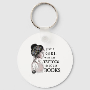 Gewoon een meisje dat Tattoos heeft en van boeken Sleutelhanger
