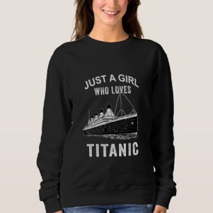 Gewoon Een Meisje Dat Titanic Titanic Klassiek Sch Trui