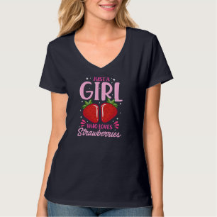 Gewoon een meisje dat van aardbeien houdt, zoete a t-shirt