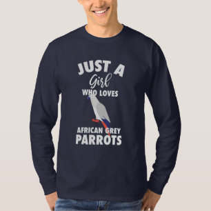 Gewoon een meisje dat van Afrikaanse grijze papega T-shirt