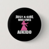 Gewoon een meisje dat van Aikido houdt Ronde Button 5,7 Cm (Voorkant)