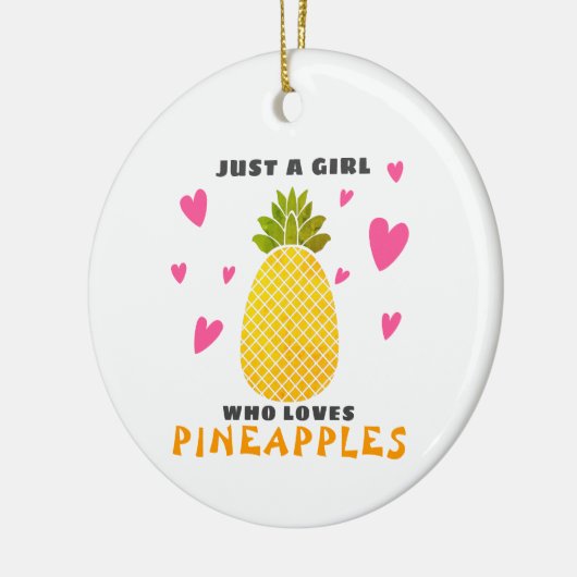 Gewoon een meisje dat van ananassen houdt keramisch ornament (Links)