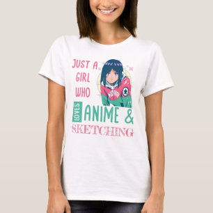 Gewoon een meisje dat van animatie houdt en schets t-shirt