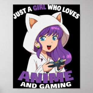 Gewoon een meisje dat van anime en gamen houdt Ani Poster