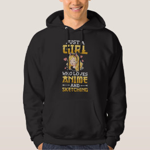 Gewoon een meisje dat van anime en schetsen houdt hoodie