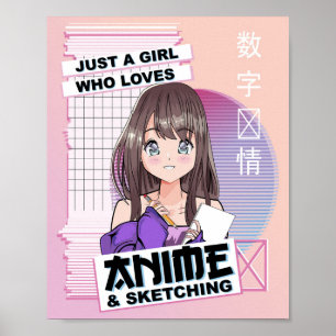 Gewoon een meisje dat van Anime en Sketching houdt Poster