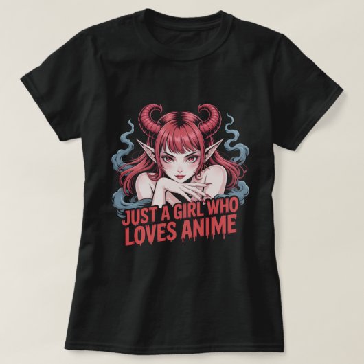Gewoon een meisje dat van anime houdt Demon meisje T-shirt (Design voorkant)