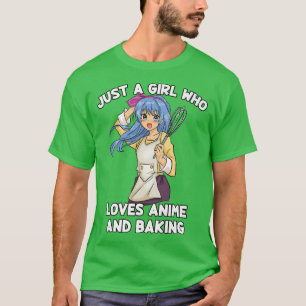 Gewoon een meisje dat van Anime houdt en Baker Kaw T-shirt