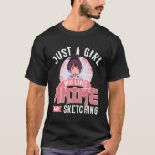 Gewoon een meisje dat van anime houdt en een ontwe t-shirt (Voorkant)