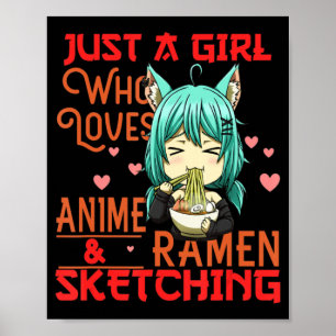 Gewoon een meisje dat van Anime houdt en Ramen Ske Poster