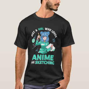 Gewoon een meisje dat van Anime houdt en tekenen k T-shirt