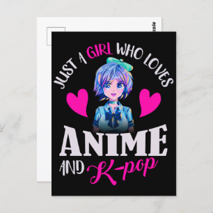 Gewoon een meisje dat van Anime houdt en van K-Pop Briefkaart
