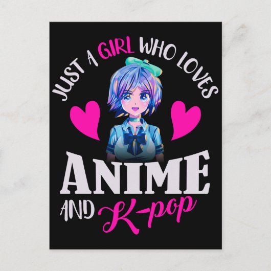 Gewoon een meisje dat van Anime houdt en van K-Pop Briefkaart (Voorkant)