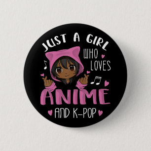 Gewoon een meisje dat van Anime houdt en van K-Pop Ronde Button 5,7 Cm