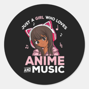 Gewoon een meisje dat van Anime houdt en van Muzie Ronde Sticker