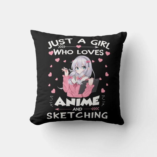 Gewoon een meisje dat van Anime houdt en van Sketc Kussen (Voorkant)