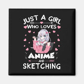 Gewoon een meisje dat van Anime houdt en van Sketc Magneet (Voorkant)