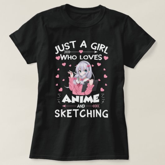 Gewoon een meisje dat van Anime houdt en van Sketc T-shirt (Design voorkant)