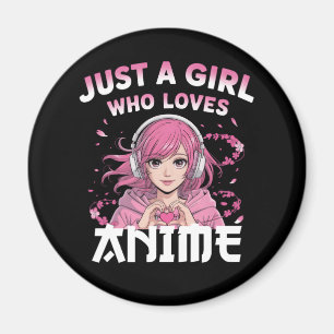 Gewoon een meisje dat van anime houdt magneet