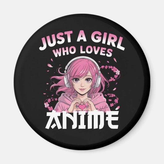 Gewoon een meisje dat van anime houdt magneet (Voorkant)