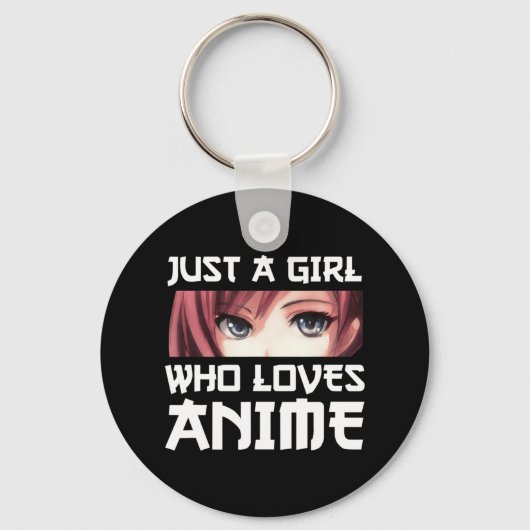 Gewoon een meisje dat van Anime houdt Sleutelhanger (Voorkant)