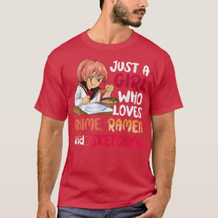 Gewoon een meisje dat van Anime Ramen Sketching Ja T-shirt