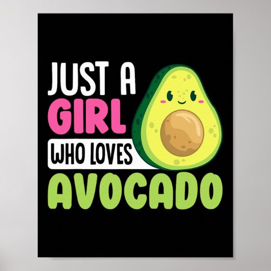 Gewoon een meisje dat van avocado houdt Grappig Ge Poster (Voorkant)