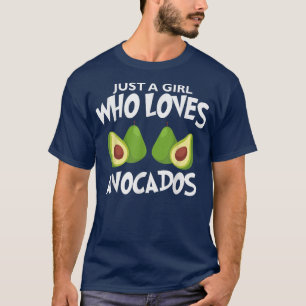 Gewoon een meisje dat van Avocados Avocado Cinco d T-shirt