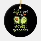 Gewoon een meisje dat van Avocados houdt Keramisch Ornament (Voorkant)