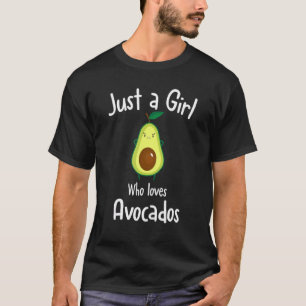 Gewoon een meisje dat van Avocados houdt T-shirt
