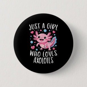 Gewoon een meisje dat van axolotls houdt Axolotl K Ronde Button 5,7 Cm