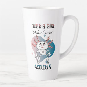 Gewoon een meisje dat van Axolotls houdt Latte Mok