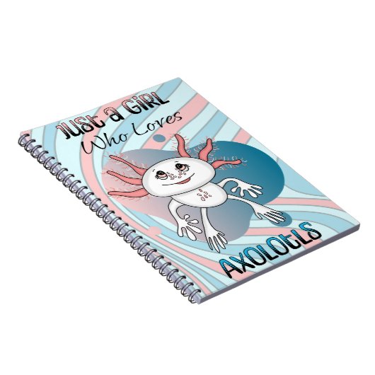 Gewoon een meisje dat van Axolotls houdt Notitieboek (Rechterzijde)