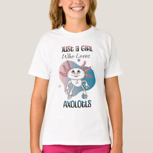 Gewoon een meisje dat van Axolotls houdt T-shirt