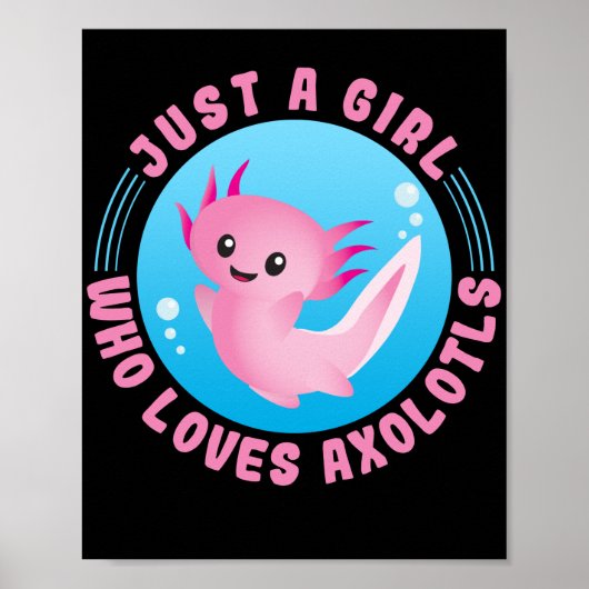 Gewoon een meisje dat van Axolotls Kawaii houdt Poster (Voorkant)