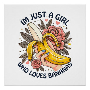 Gewoon een meisje dat van bananen houdt perfect poster
