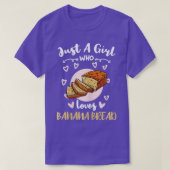 Gewoon een meisje dat van bananenbrood houdt t-shirt (Design voorkant)