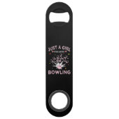 Gewoon Een Meisje Dat Van Bowling Houdt Speed Flessenopener (Achterkant)