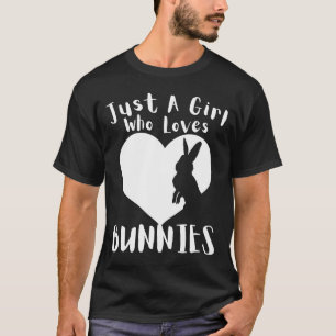 Gewoon een meisje dat van Bunnies houdt, die geluk T-shirt