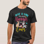 Gewoon een meisje dat van Bunnies houdt en Koeien  T-shirt (Voorkant)