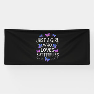 Gewoon een meisje dat van Butterfly houdt Spandoek