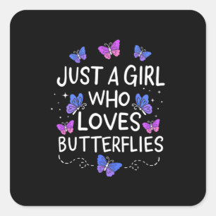 Gewoon een meisje dat van Butterfly houdt Vierkante Sticker