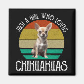 Gewoon een meisje dat van Chihuahuas houdt Magneet (Voorkant)