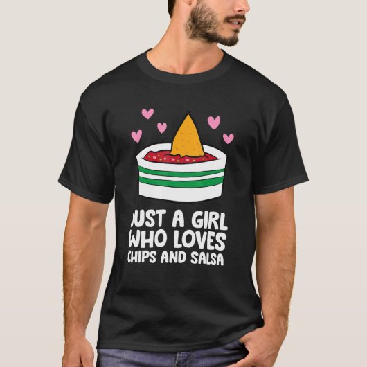 Gewoon een meisje dat van Chips en Salsa houdt T-shirt (Voorkant)